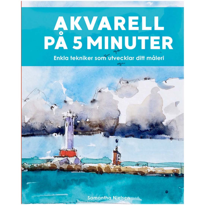 Akvarelli 5 minuutissa - yksinkertaisia tekniikoita ryhmässä Askartelu ja Harrastus / Kirjat / Inspiraatiokirjat @ Pen Store (131397)