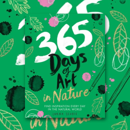 365 Days of Art in Nature ryhmässä Askartelu ja Harrastus / Kirjat / Inspiraatiokirjat @ Pen Store (129251)